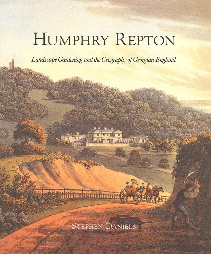 Humphry Repton: Landscape Gardening and the Geography of Georgian England Memories
