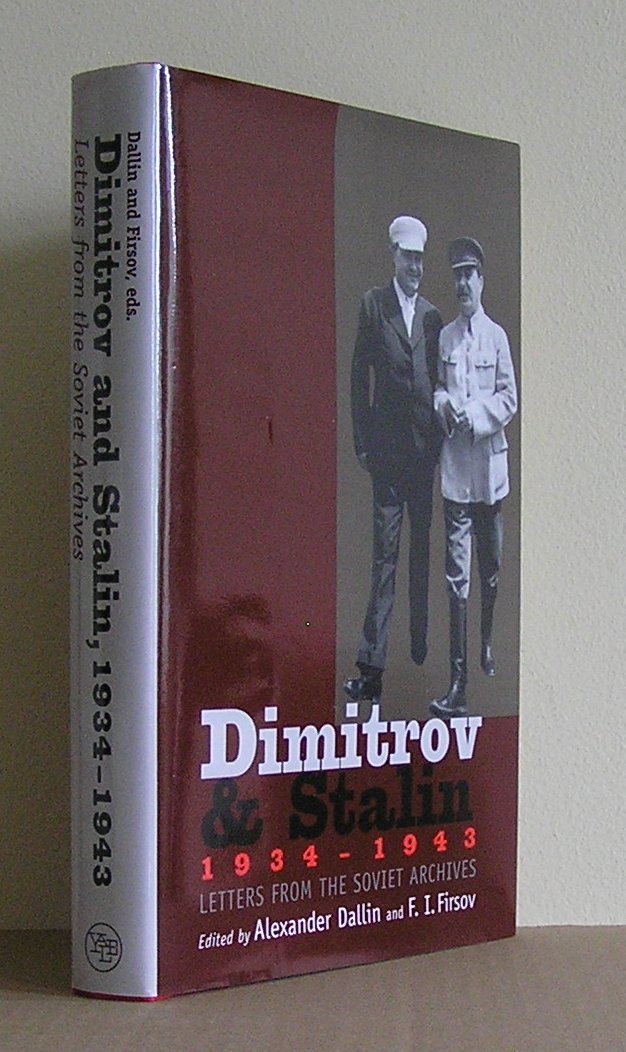 Dimitrov and Stalin, 1934-1943: Letters from the Soviet Archives book