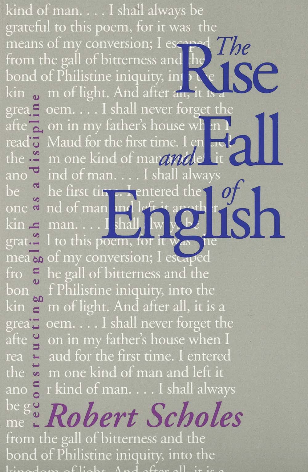 The Rise and Fall of English: Reconstructing English as a Discipline Social Sciences