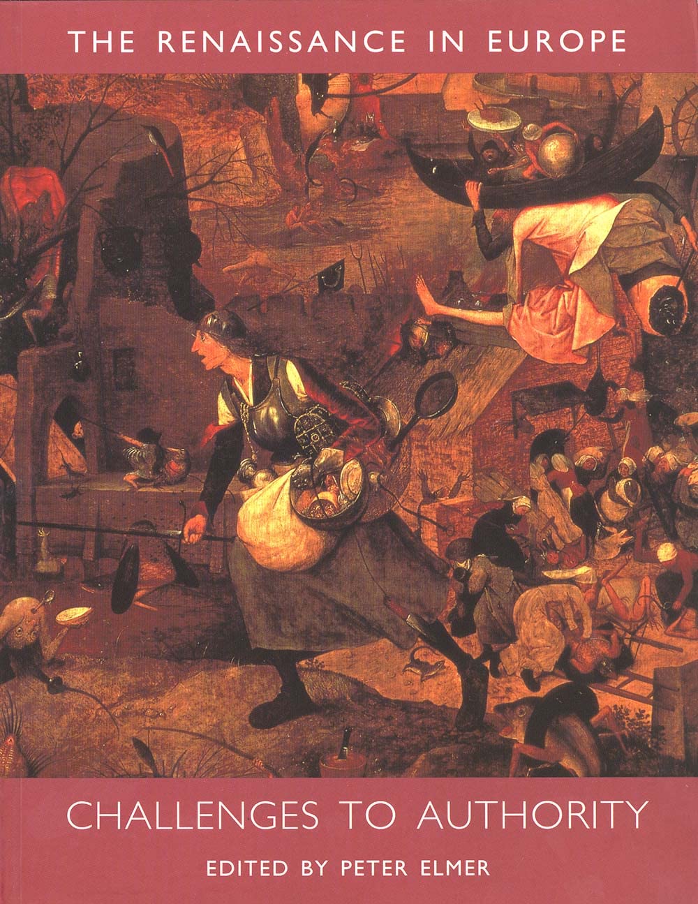 Challenges to Authority: The Renaissance in Europe : A Cultural Enquiry Business & Technology