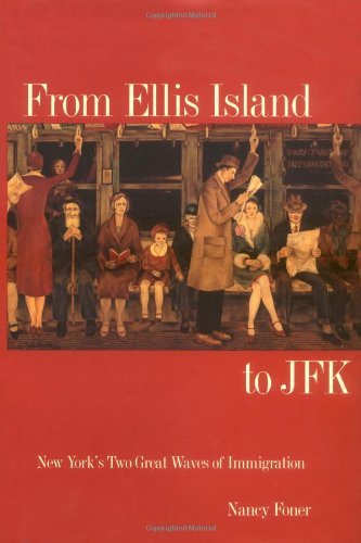 From Ellis Island to JFK: New York's Two Great Waves of Immigration Books