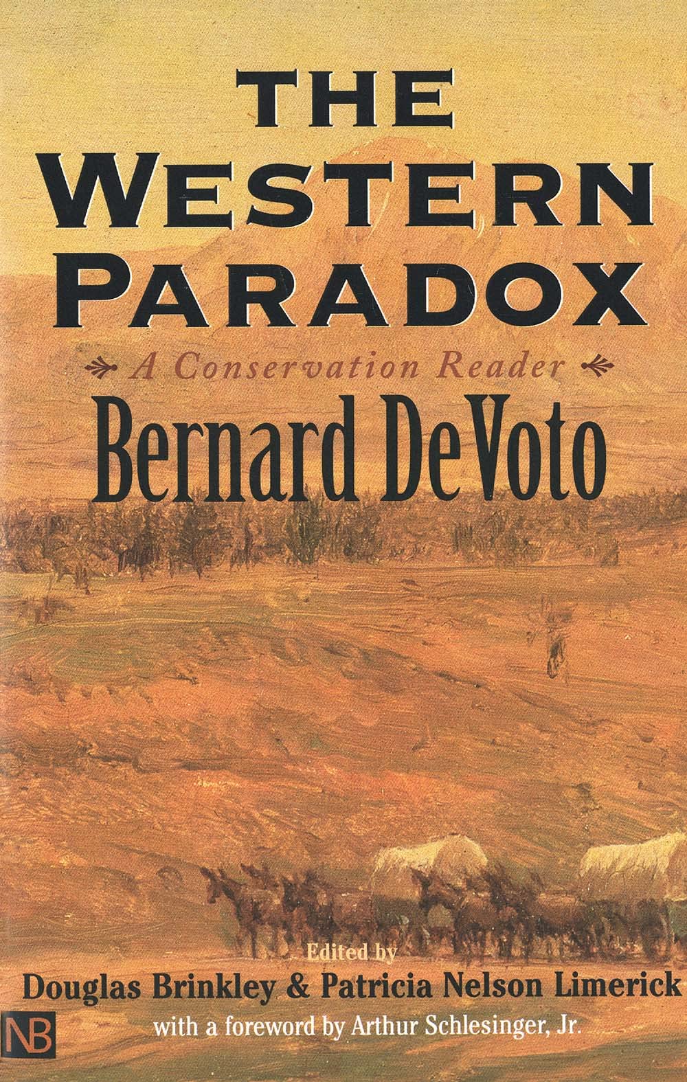 The Western Paradox: A Conservation Reader (Yale Western Americana Series (Unnumbered).) Business, Finance & Career