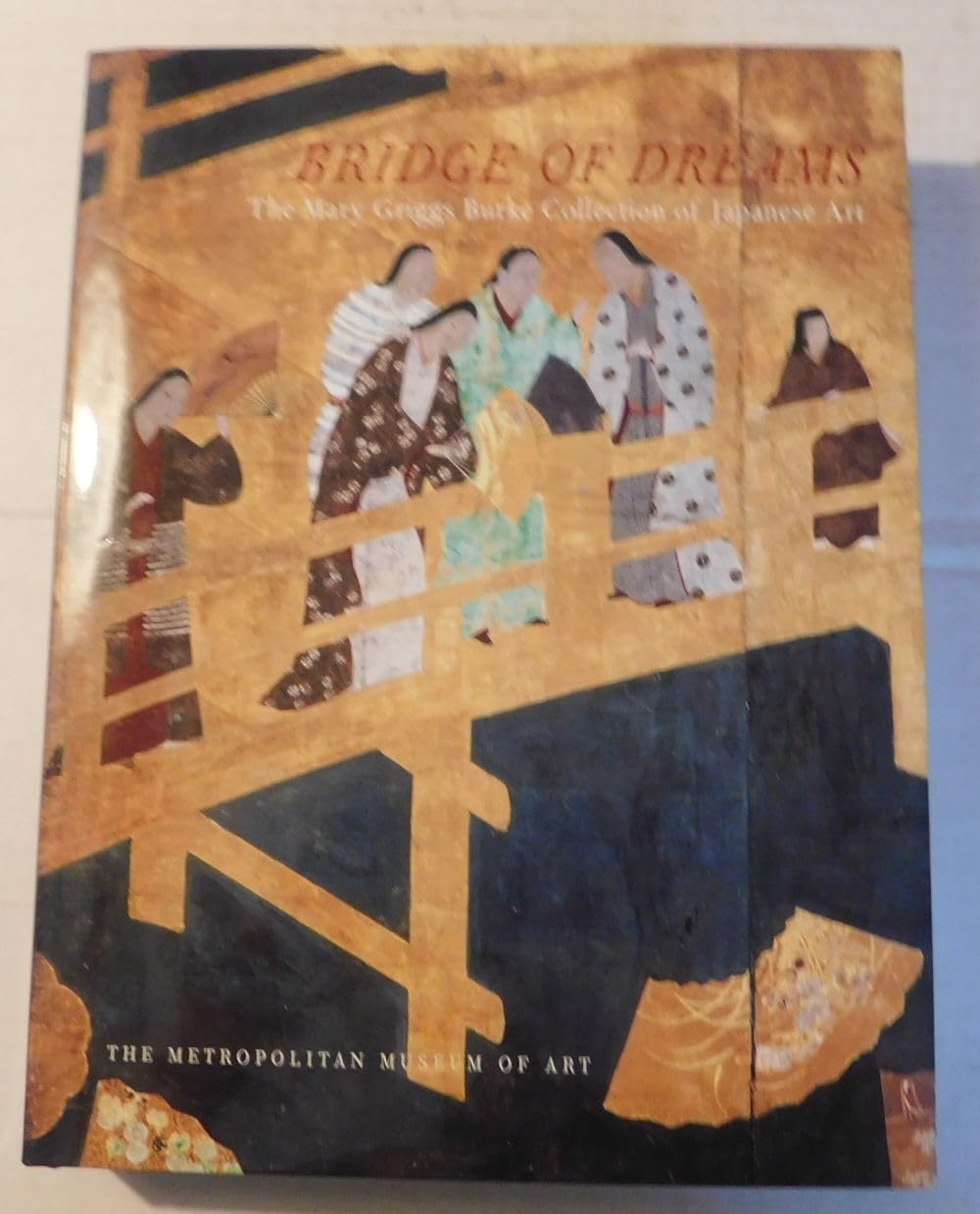 Bridge of Dreams: The Mary Griggs Burke Collection of Japanese Art: Japanese Art from the Mary Griggs-Burke Collection Film, Art & Culture