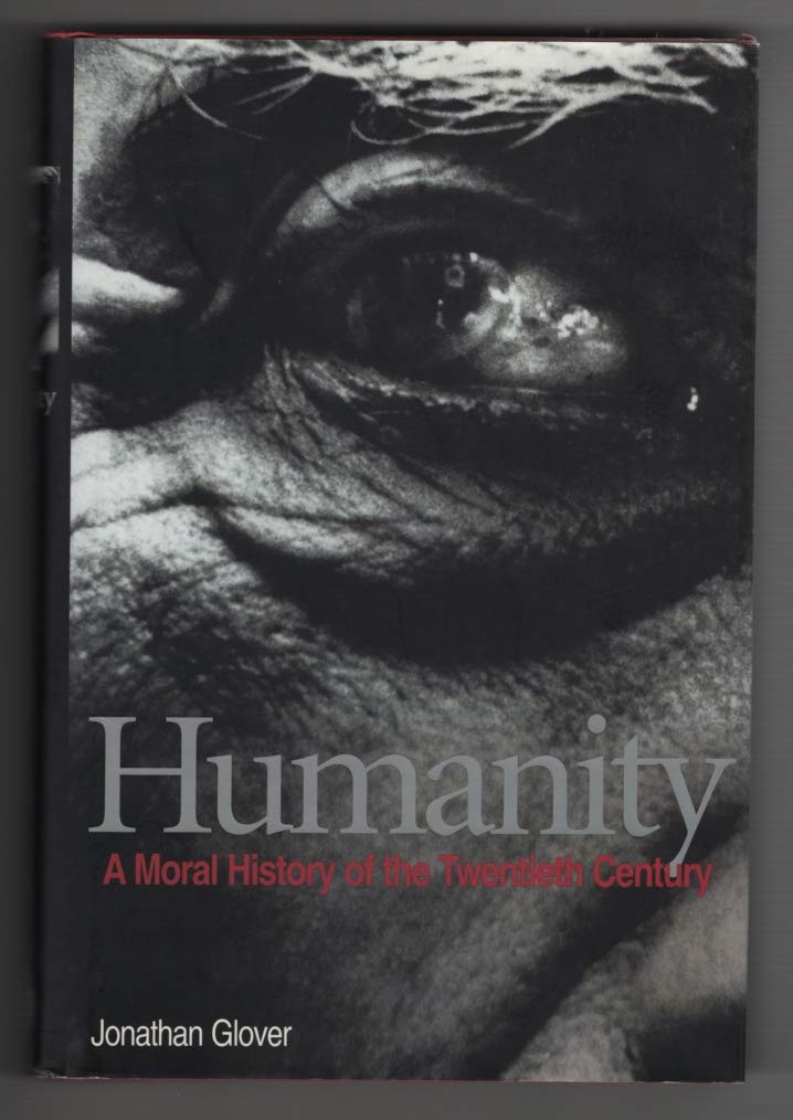 Humanity: A Moral History of the Twentieth Century Philosophy