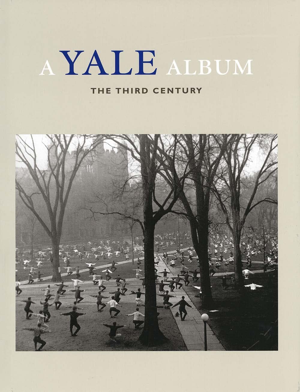 A Yale Album: The Third Century (A Yale Tercentennial Book) Education & Training