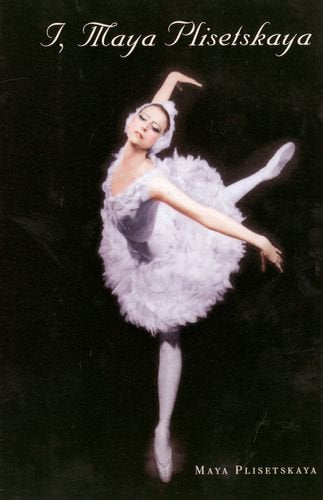 I, Maya Plisetskaya Art & Literature