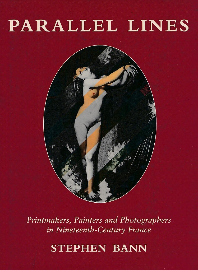 Parallel Lines: Printmakers, Painters, and Photographers in Nineteenth-century France Arts & Music