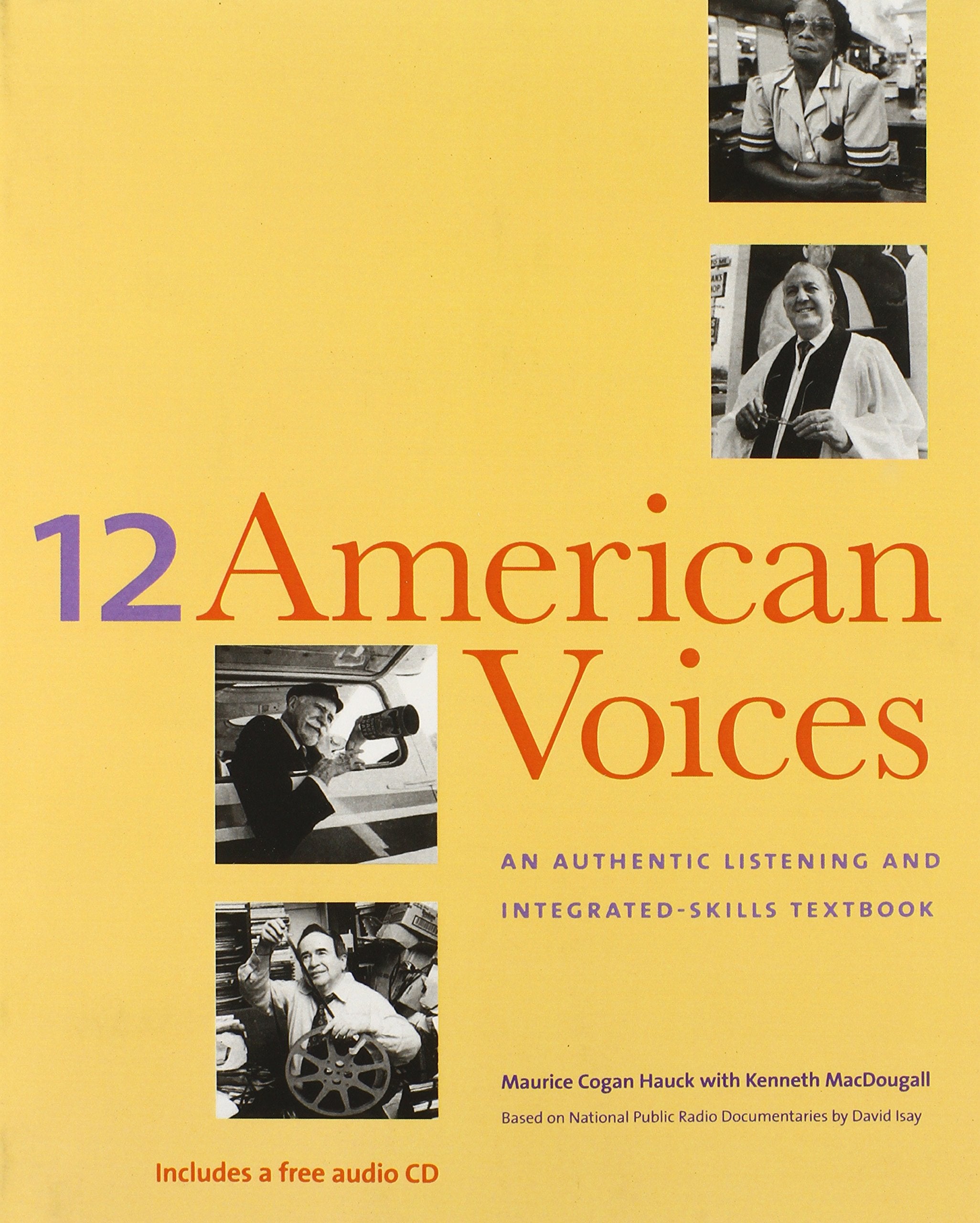 12 American Voices: An Authentic Listening and Integrated-Skills Textbook book