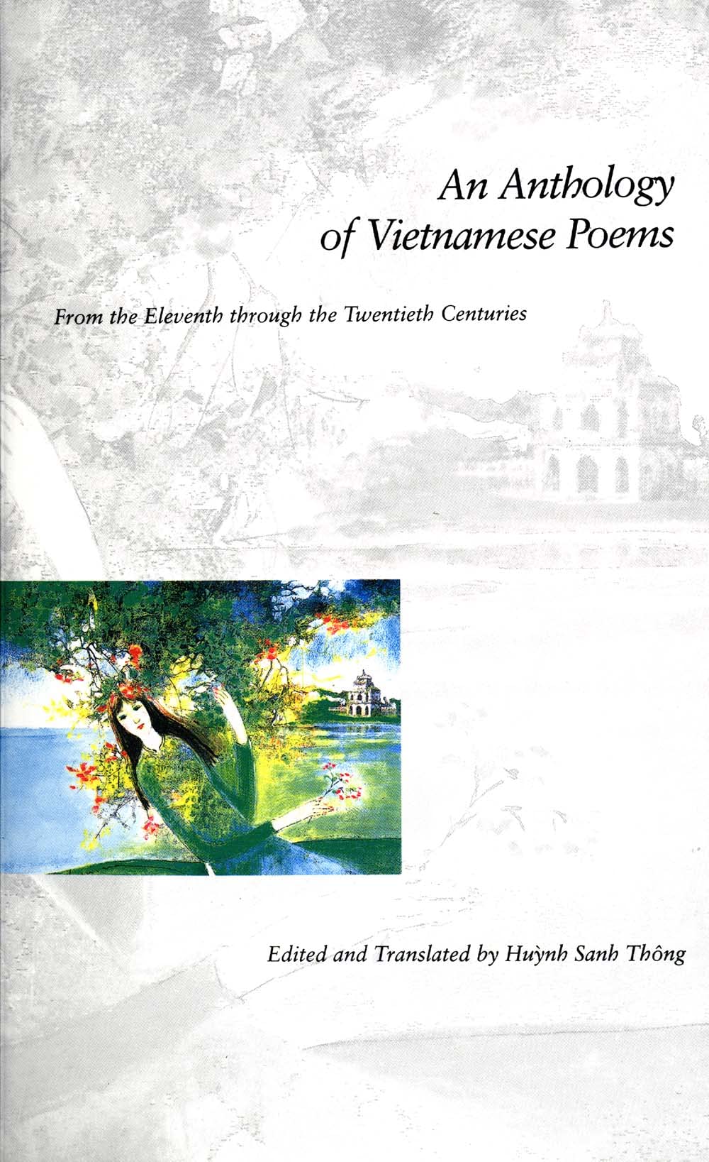 An Anthology of Vietnamese Poems: From the Eleventh Through the Twentieth Centuries book