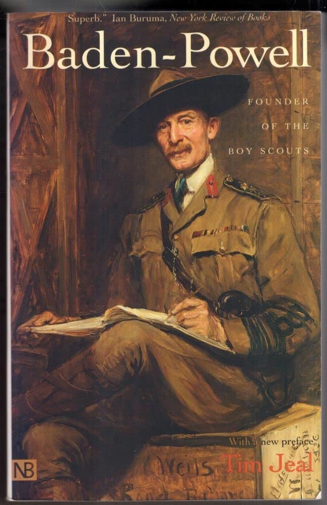 Baden-Powell: Founder of the Boy Scouts (Yale Nota Bene) Books
