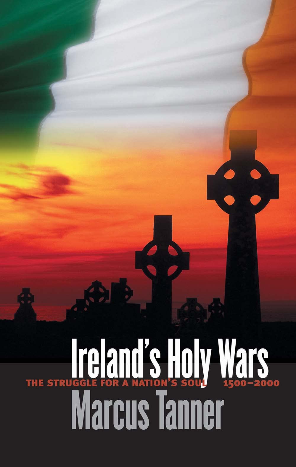 Ireland's Holy Wars Politics & History