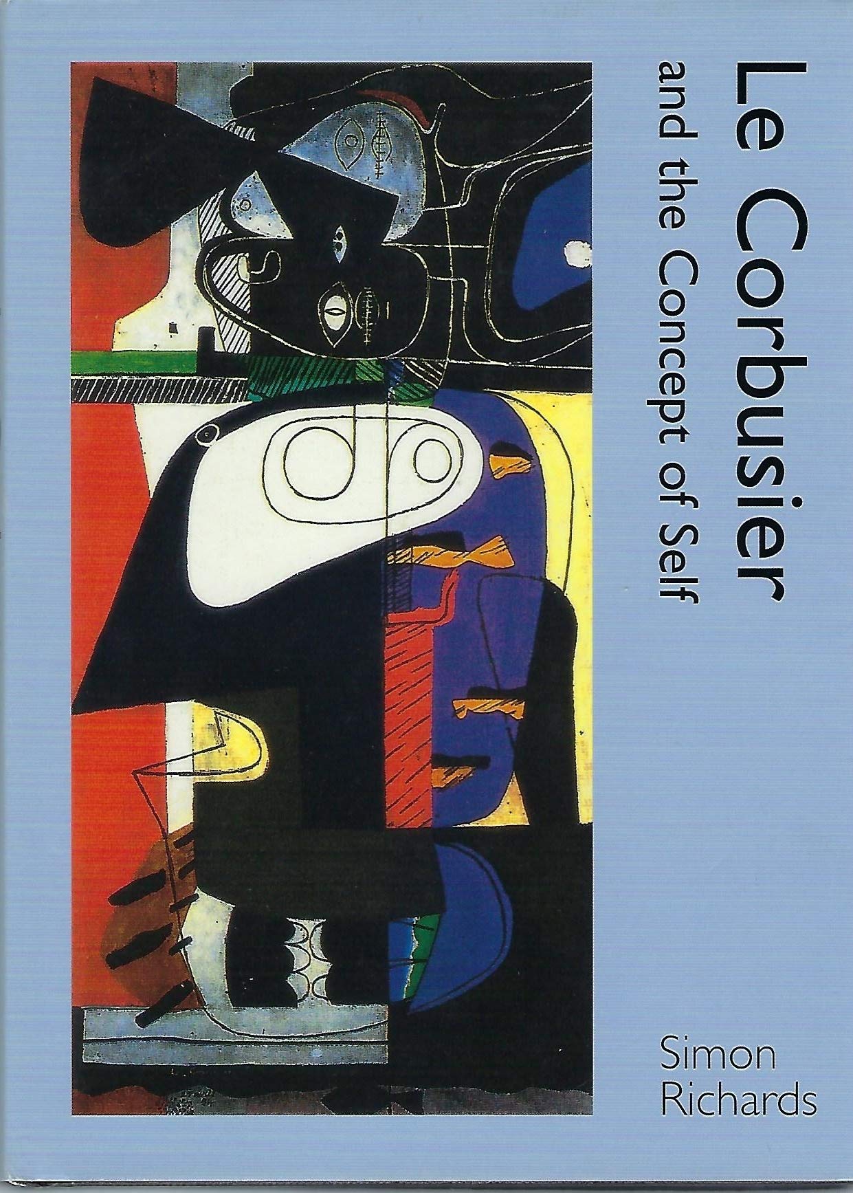 Le Corbusier and the Concept of Self book