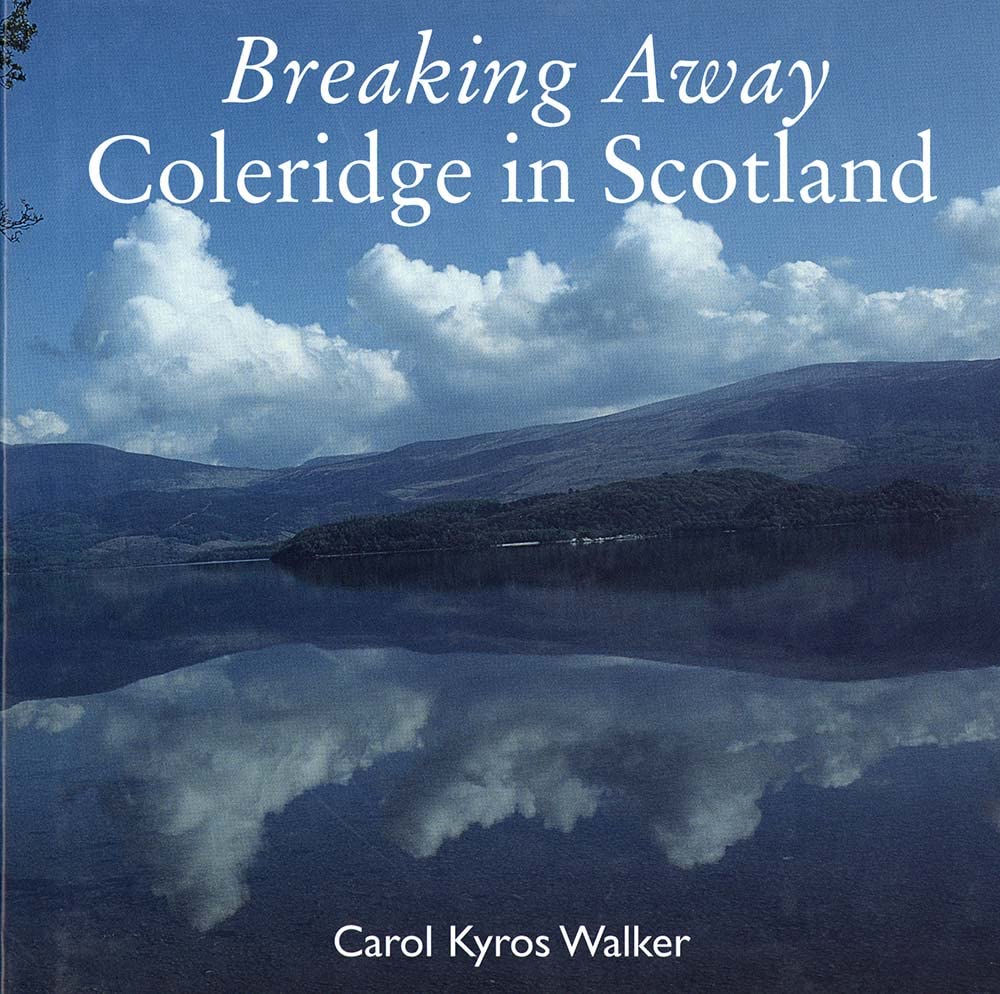 Breaking Away: Coleridge in Scotland Essays & Short Stories