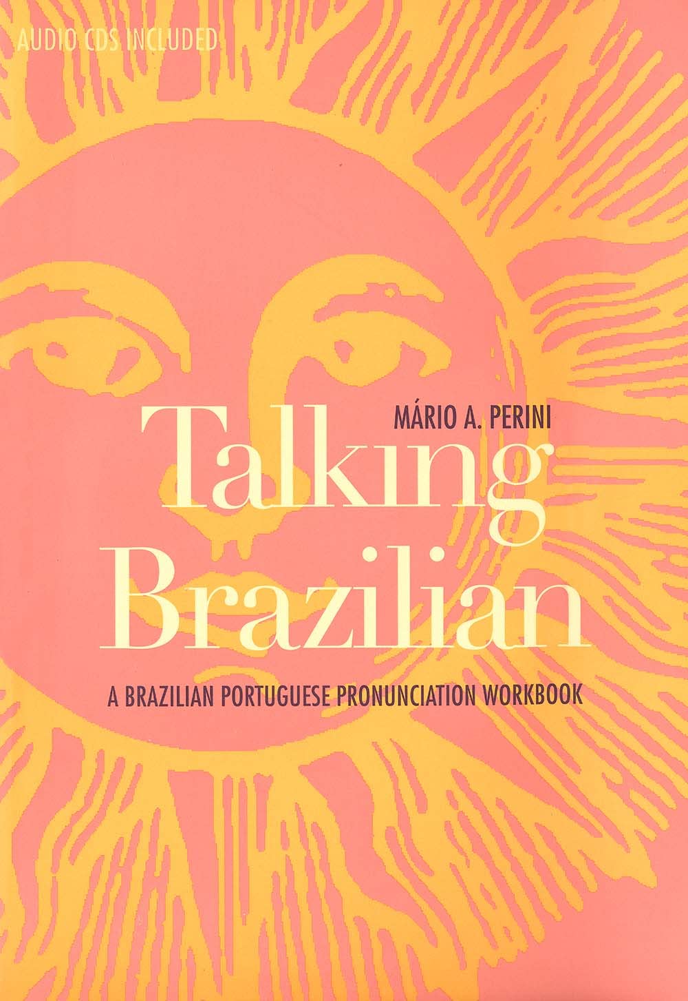 Talking Brazilian: A Brazilian Portuguese Pronunciation Workbook (Yale Language Series) Media & Communication