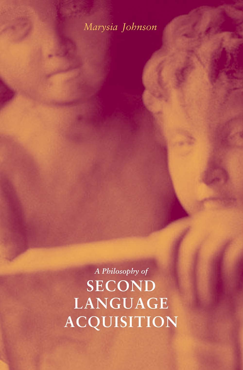 A Philosophy of Second Language Acquisition (Yale Language Series) Social Sciences