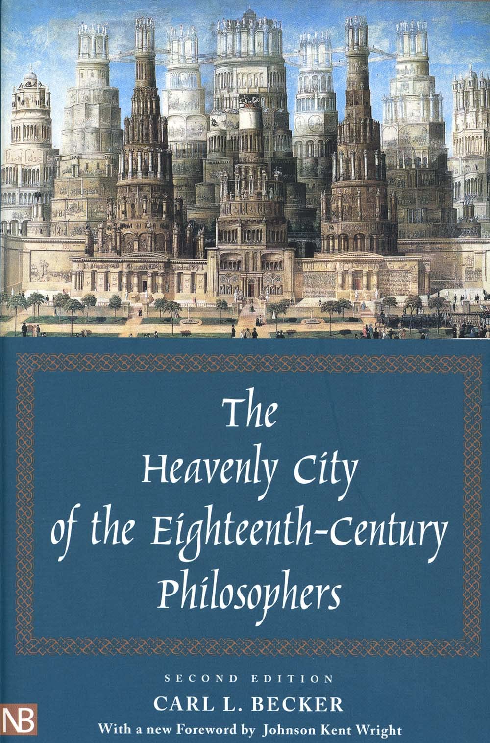 The Heavenly City of the 18th Century Philosophers book