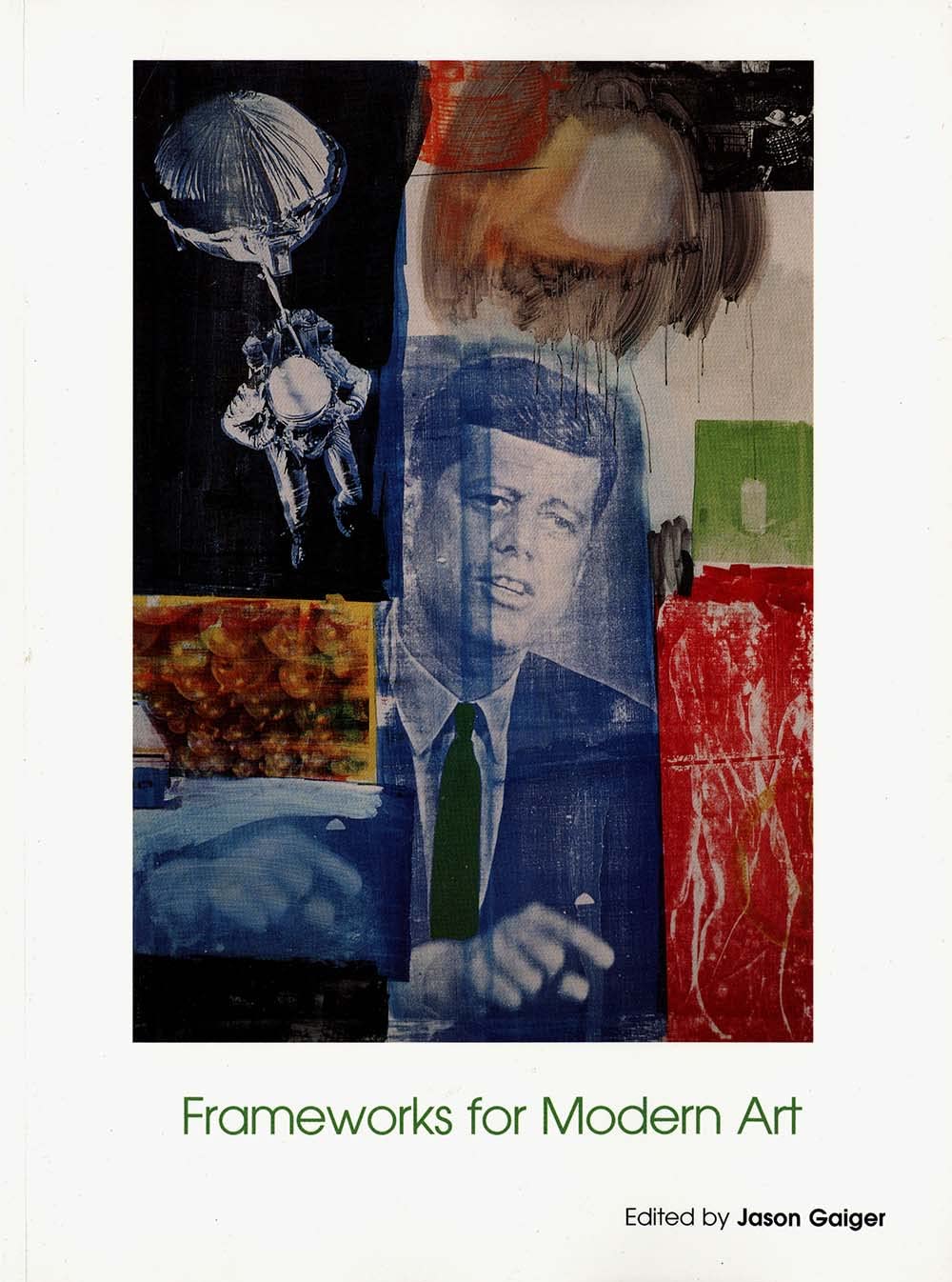 Frameworks for Modern Art (Art of the Twentieth Century (Yale University Press), V. 1.) Social Sciences