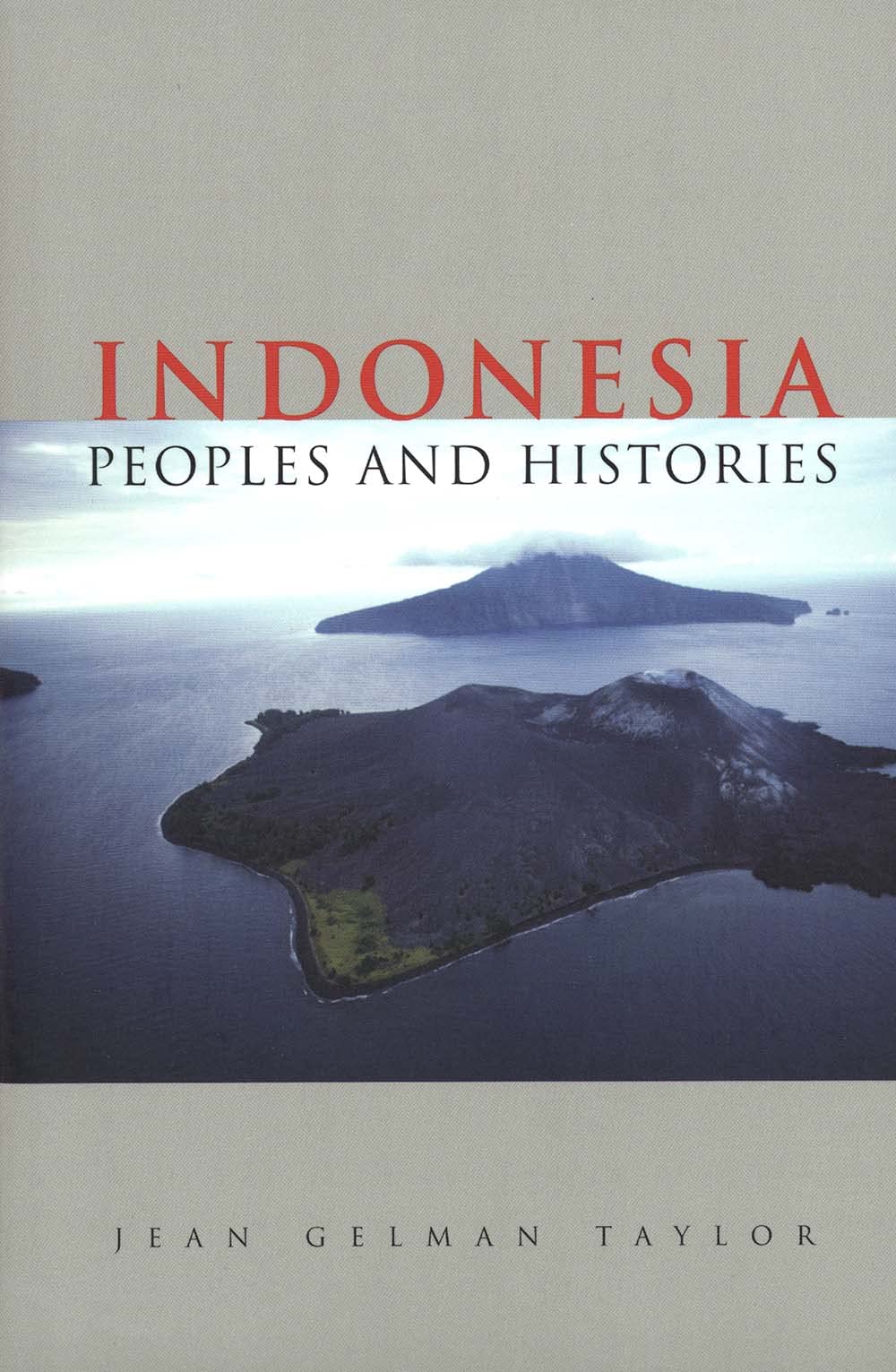 Indonesia: Peoples And Histories book