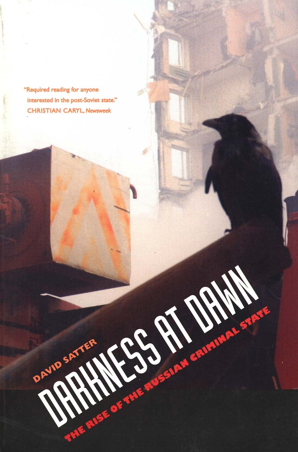 Darkness At Dawn: The Rise Of The Russian Criminal State Law
