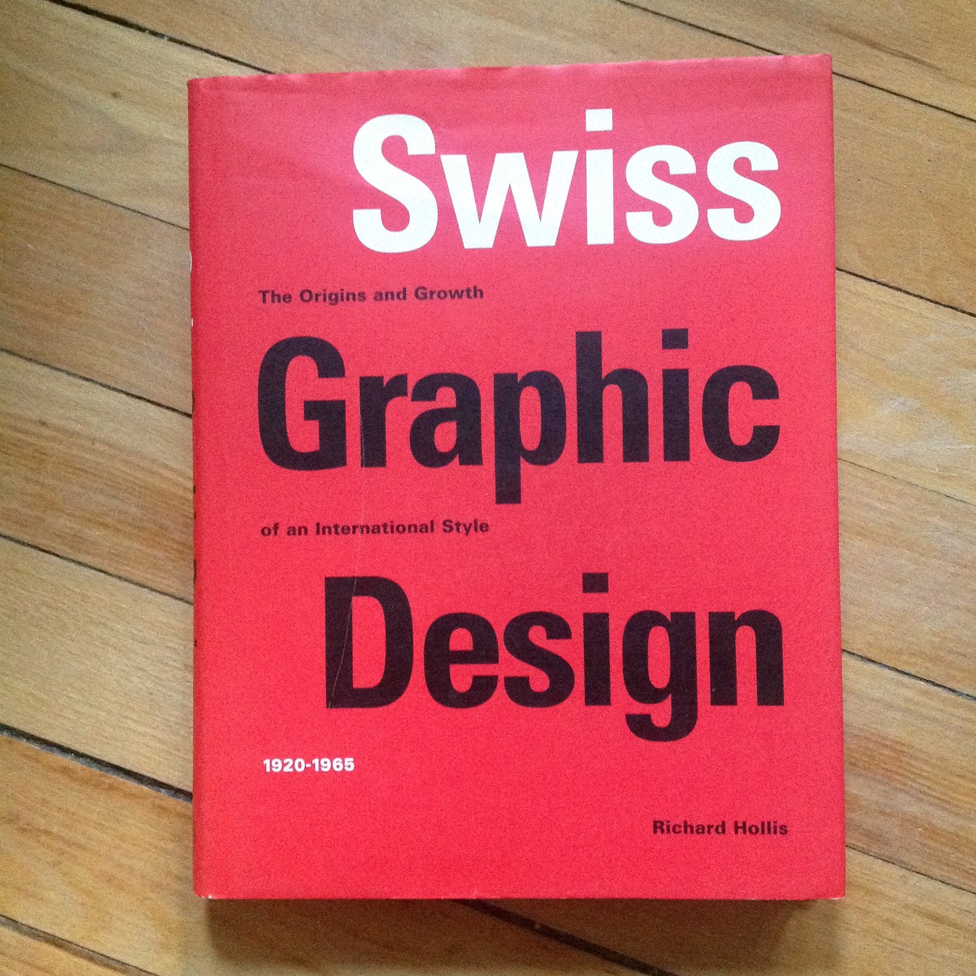 Swiss Graphic Design: The Origins and Growth of an International Style, 1920-1965 Film, Art & Culture