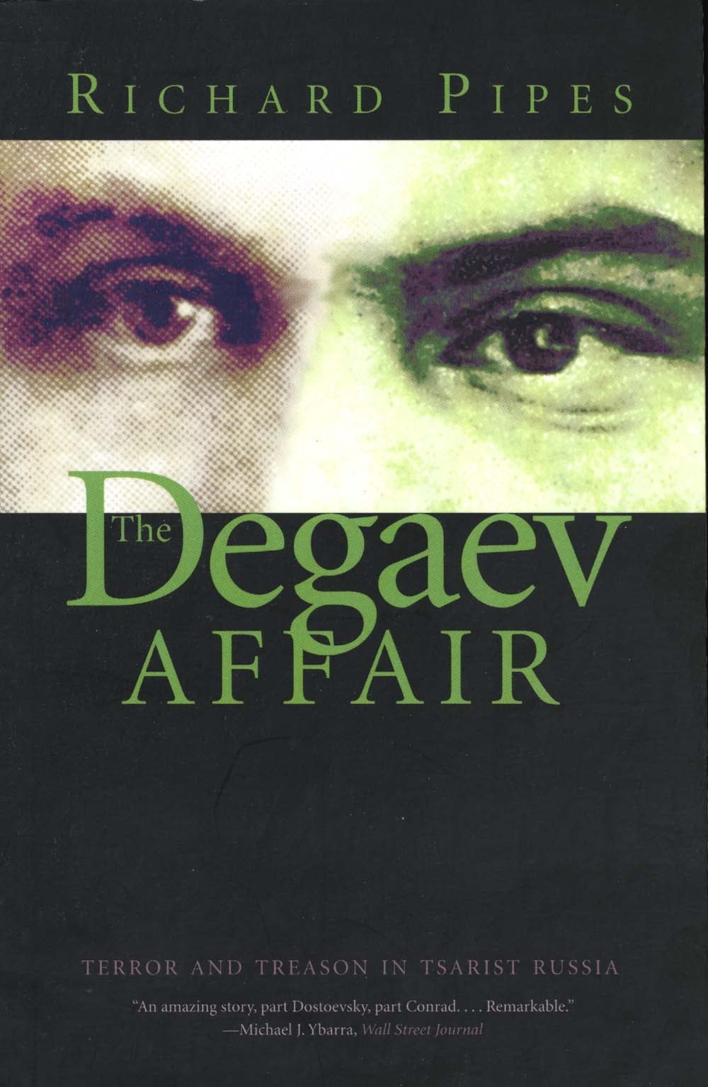 The Degaev Affair: Terror and Treason in Tsarist Russia Politics & Society