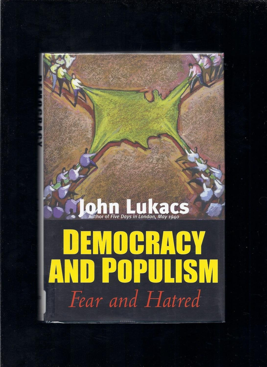 Democracy And Populism: Fear & Hatred book