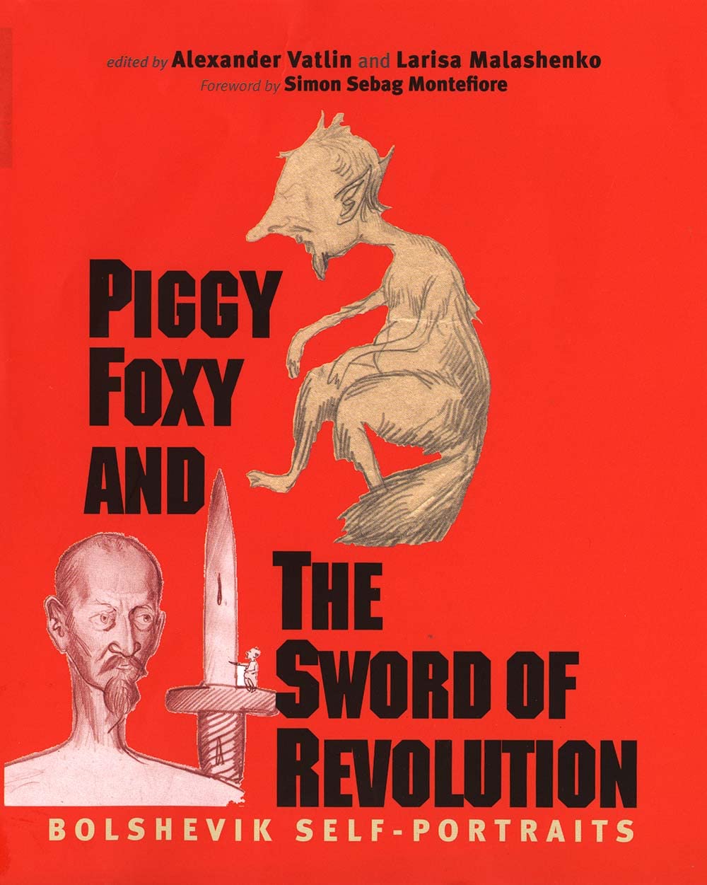 Piggy Foxy and the Sword of Revolution: Bolshevik Self-Portraits (Annals of Communism) Cartoons