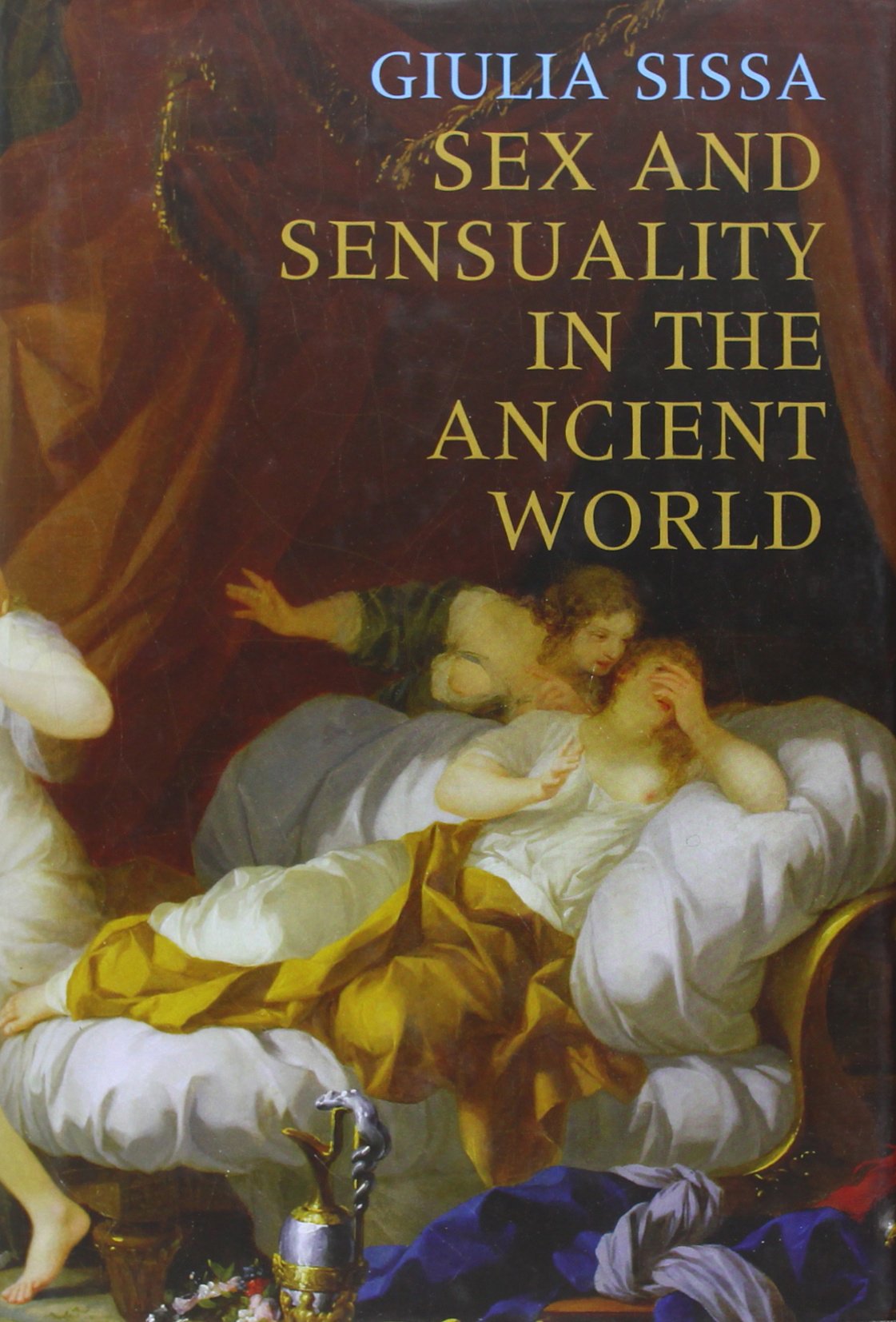 Sex and Sensuality in the Ancient World Social Sciences