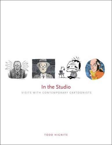 In the Studio: Visits With Contemporary Cartoonists Film, Art & Culture