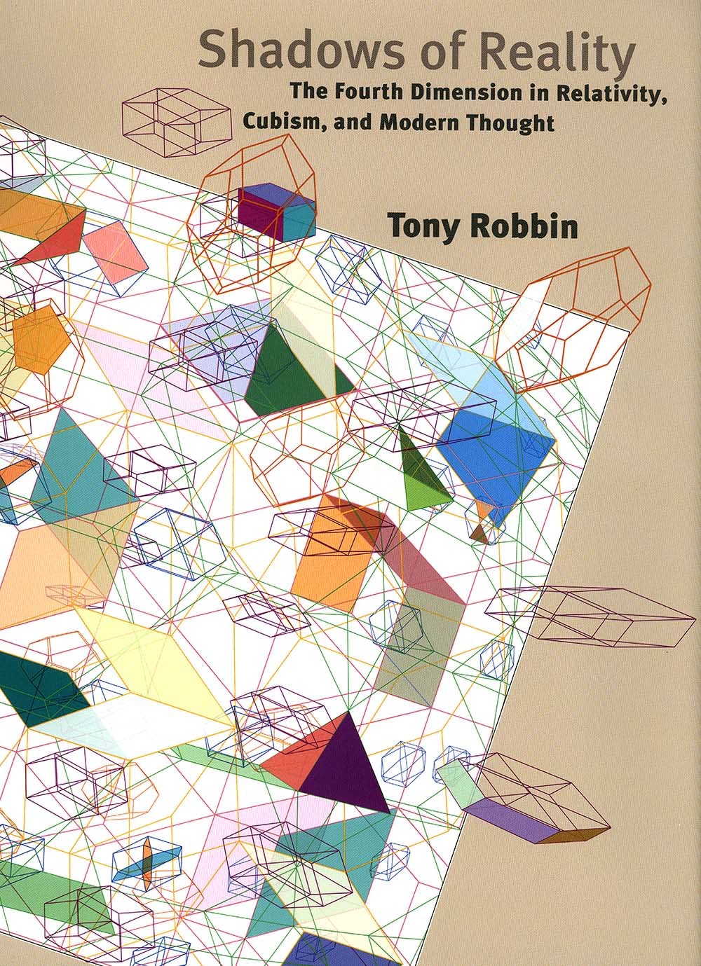 Shadows of Reality: The Fourth Dimension in Relativity, Cubism, and Modern Thought Philosophy