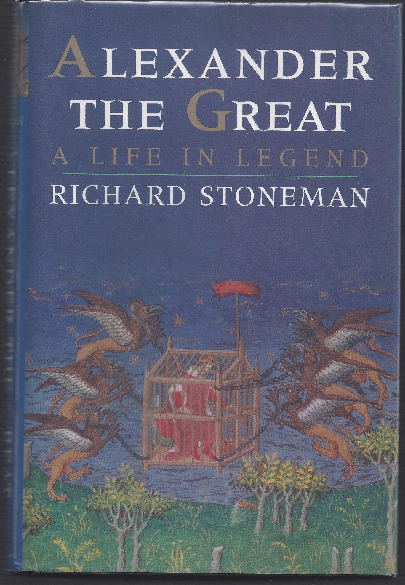 Alexander the Great: A Life in Legend Memories