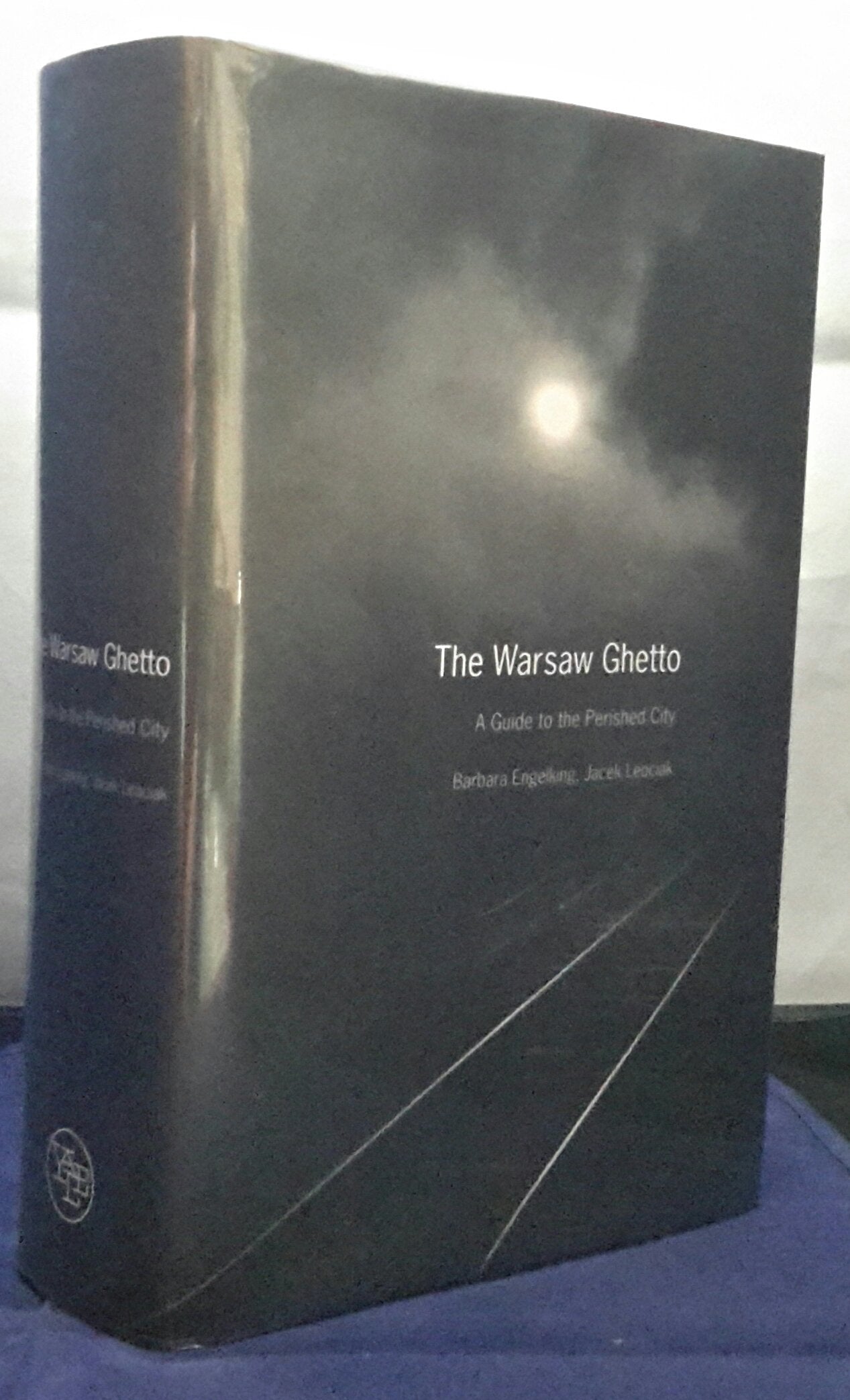 The Warsaw Ghetto: A Guide to the Perished City book