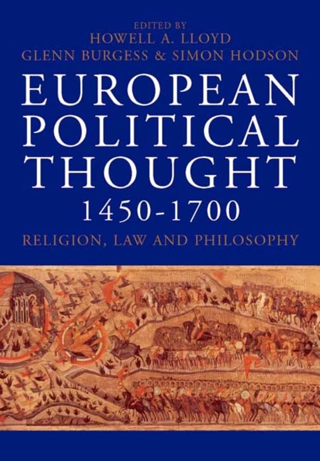 European Political Thought 1450-1700: Religion, Law and Philosophy book