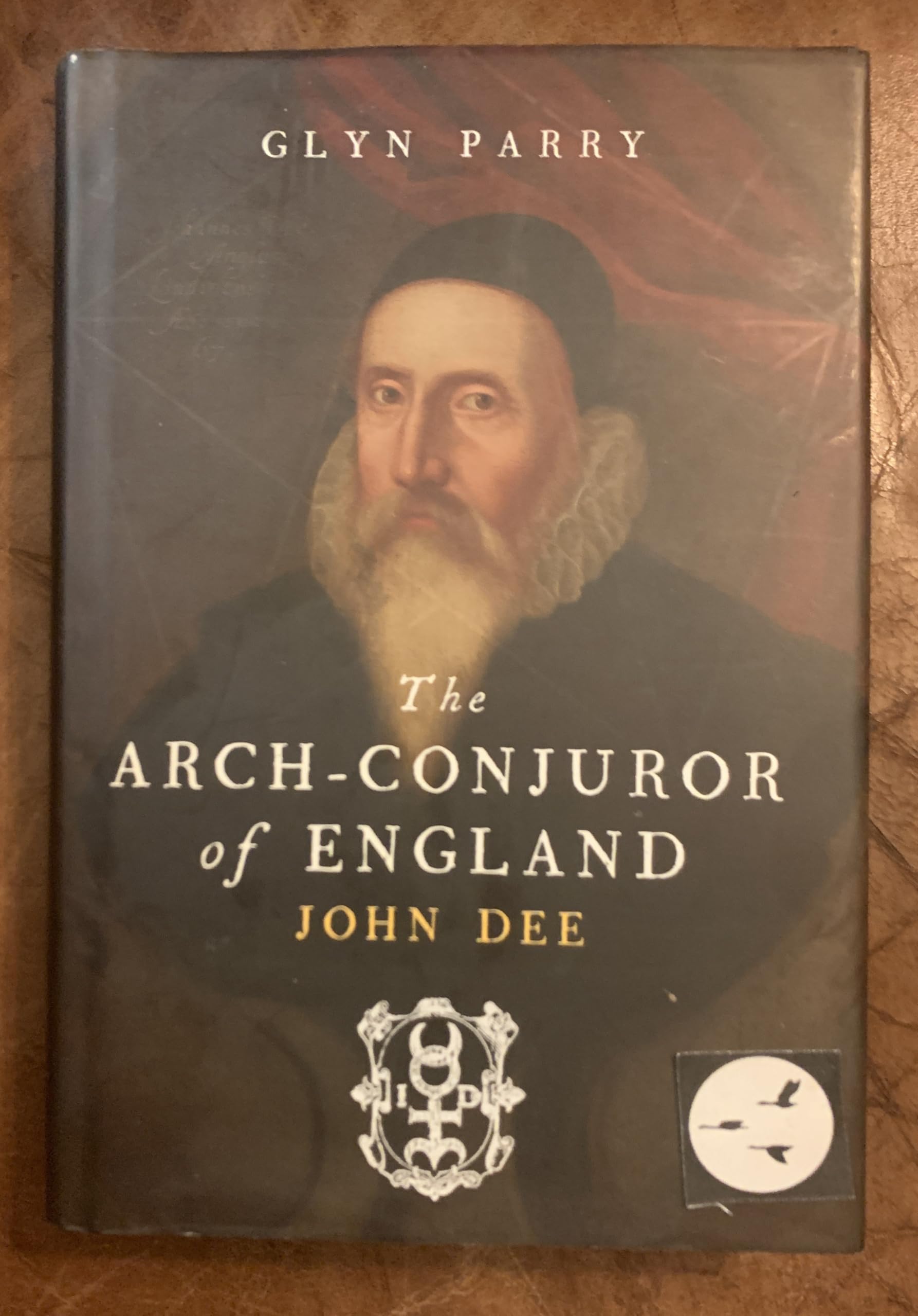The Arch-Conjuror of England: John Dee book