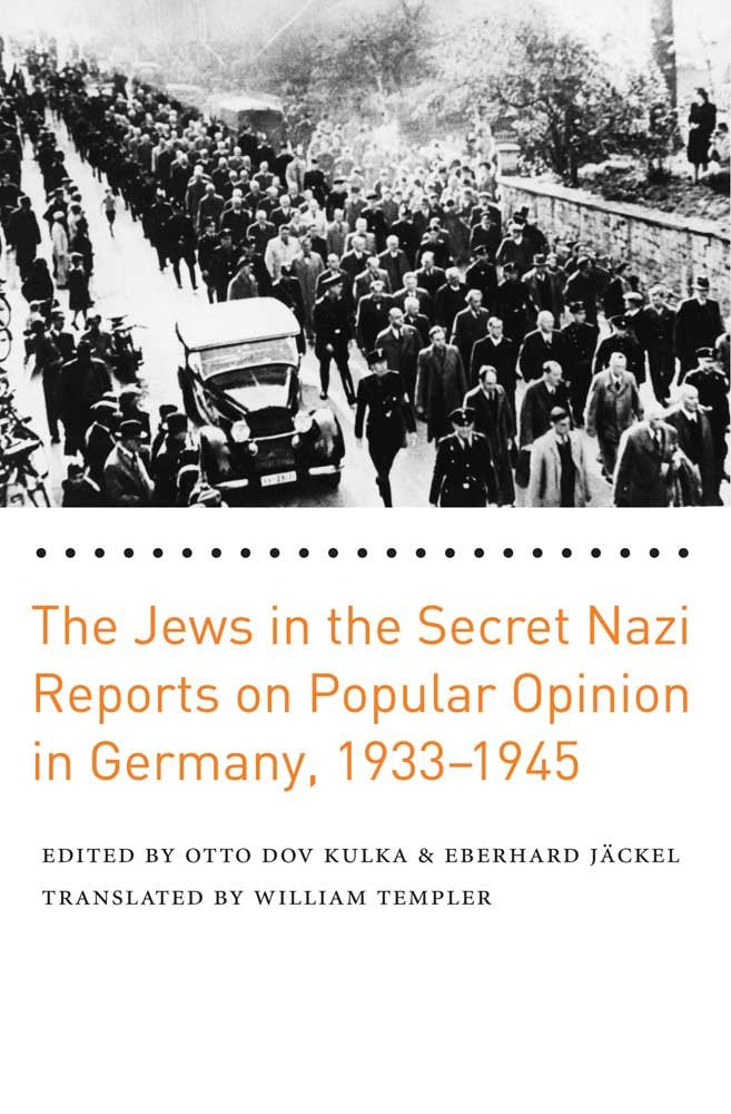 The Jews in the Secret Nazi Reports on Popular Opinion in Germany, 1933-1945 Film, Art & Culture