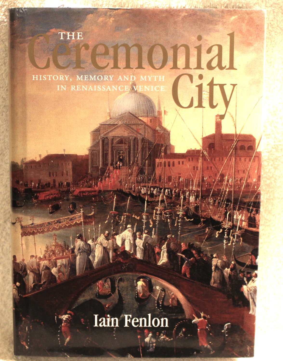 The Ceremonial City Politics & History