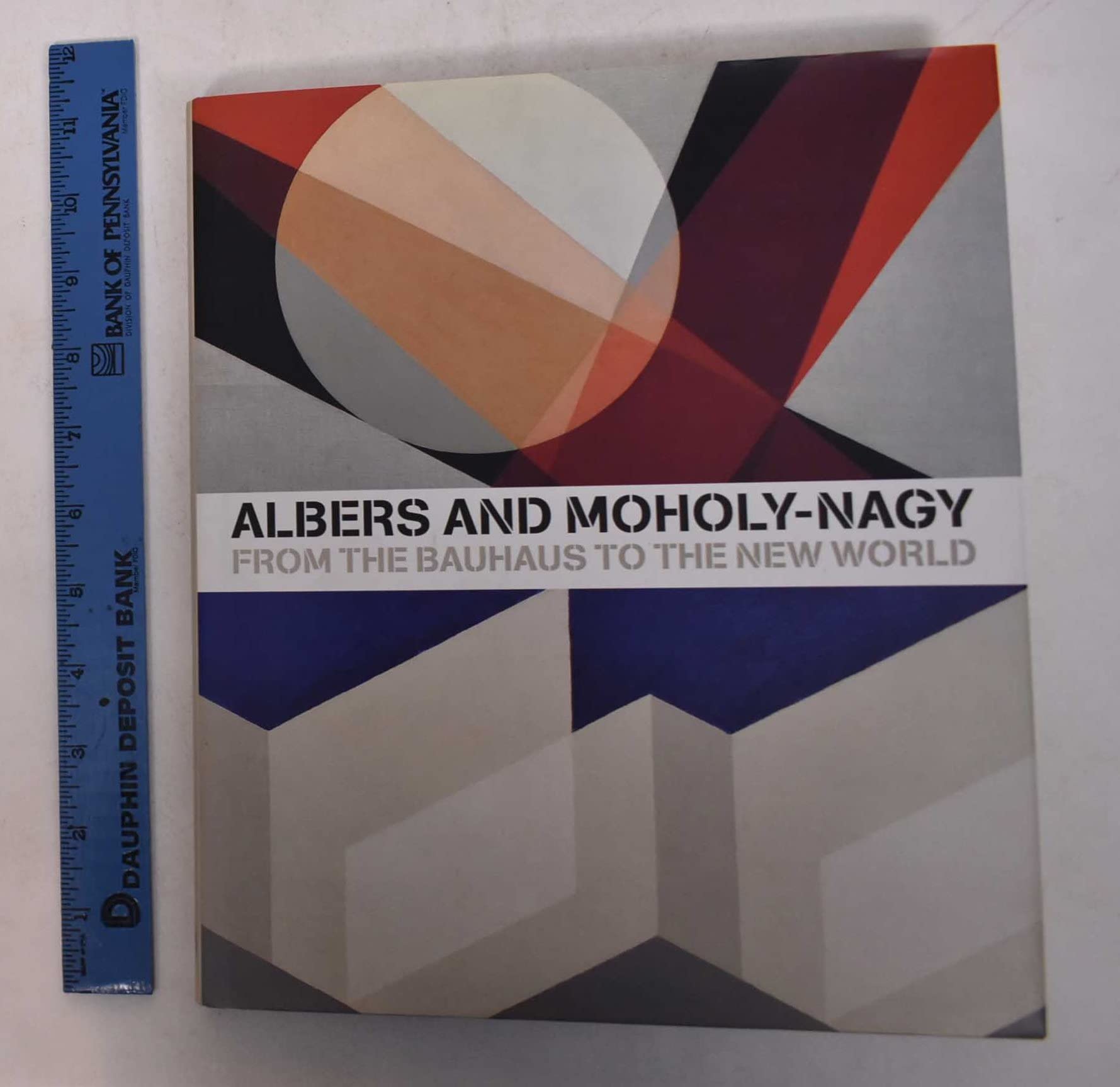 Albers And Moholy-Nagy: From the Bauhaus to the New World Politics & History