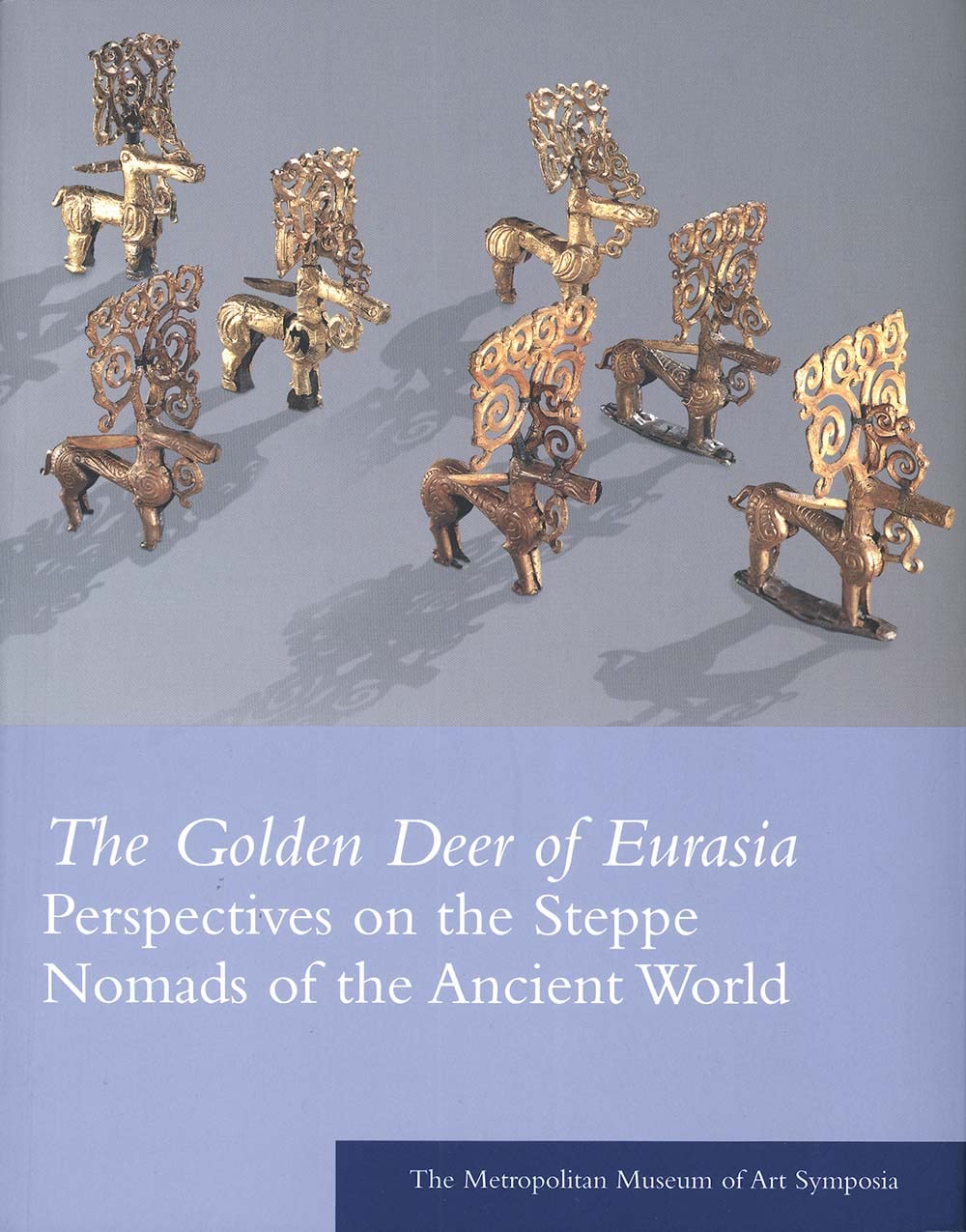 The Golden Deer of Eurasia: Perspectives on the Steppe Nomads of the Ancient World book