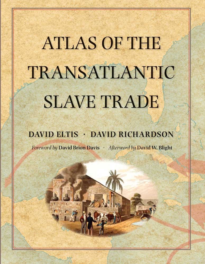 Atlas of the Transatlantic Slave Trade (The Lewis Walpole Series in Eighteenth-Century Culture and History) Social Sciences