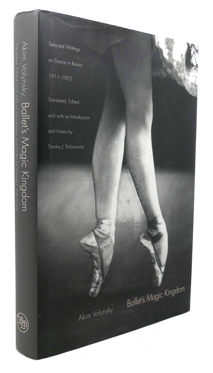 Ballet's Magic Kingdom: Selected Writings on Dance in Russia, 1911-1925 Contemporary literature