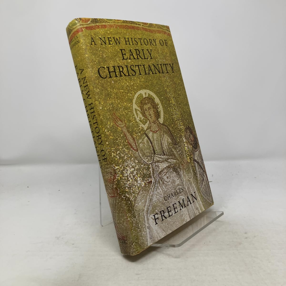 A New History of Early Christianity Politics & History