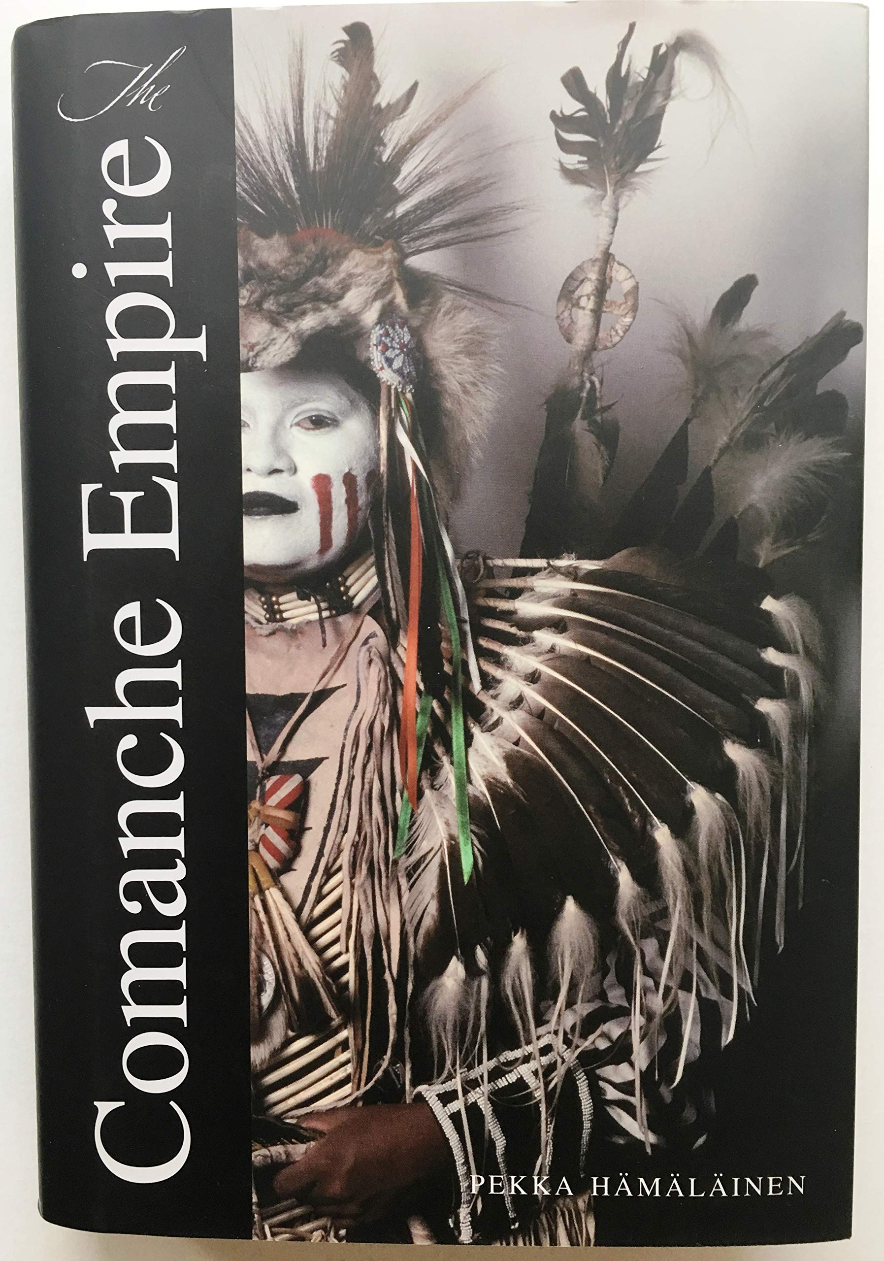 The Comanche Empire (The Lamar Series in Western History) Social Sciences