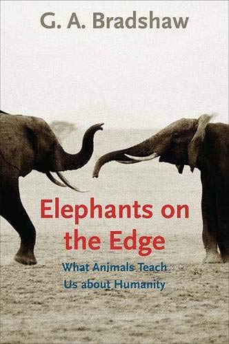 Elephants on the Edge: What Animals Teach Us About Humanity Mathematics
