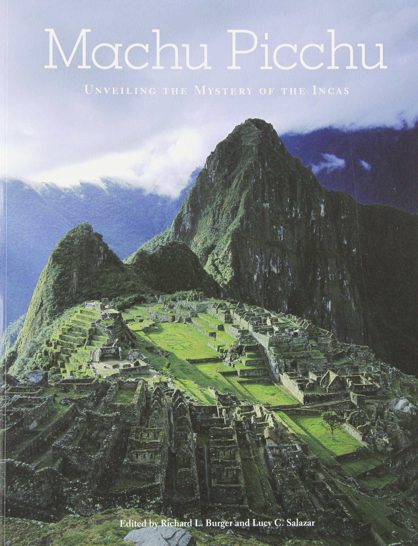 Machu Picchu: Unveiling the Mystery of the Incas Social Sciences