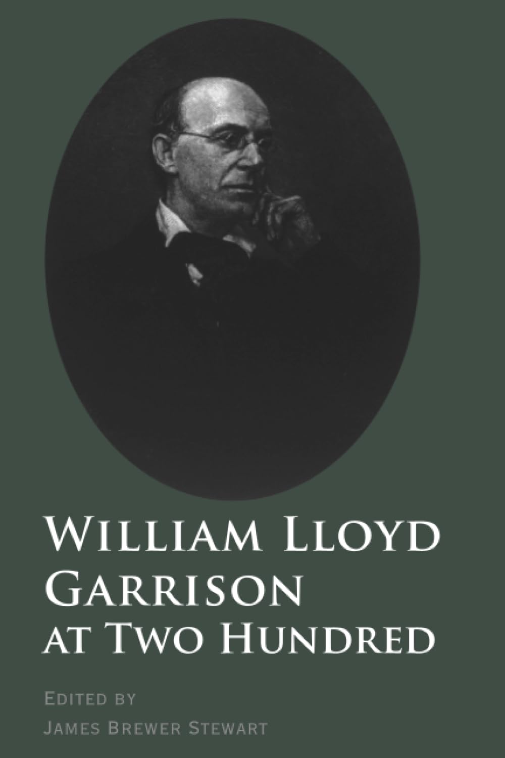 William Lloyd Garrison at Two Hundred (David Brion Davis) Social Sciences