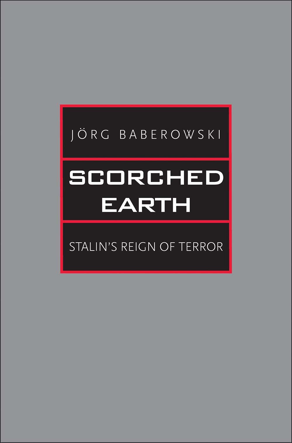 Scorched Earth: Stalin's Reign of Terror book