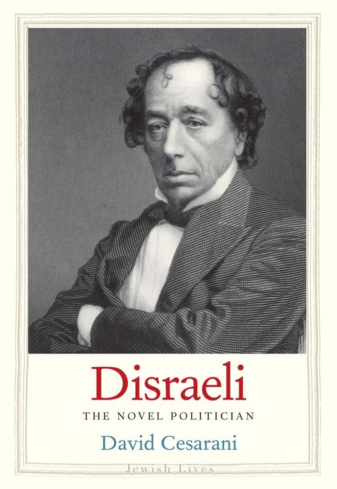 Disraeli: The Novel Politician (Jewish Lives) Memories