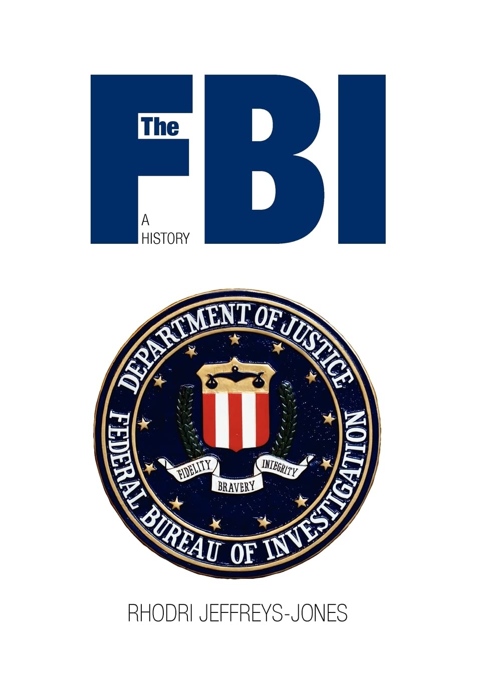 The FBI: A History book