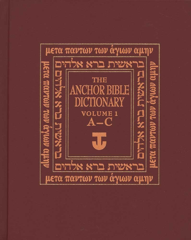 The Anchor Bible Dictionary: A-c: Volume 1 (Anchor Yale Bible Dictionary) General education