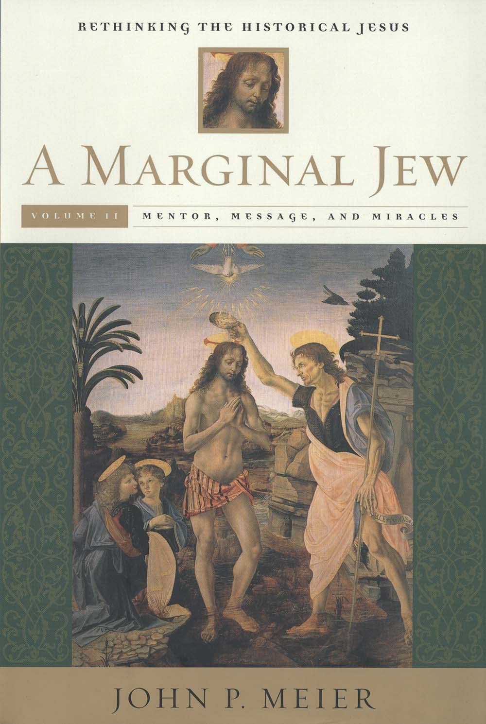 A Marginal Jew: Rethinking the Historical Jesus, Volume II: Mentor, Message, and Miracles (Anchor Bible Reference Library) Film, Art & Culture